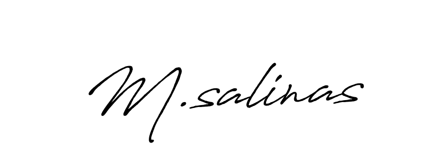 You should practise on your own different ways (Antro_Vectra_Bolder) to write your name (M.salinas) in signature. don't let someone else do it for you. M.salinas signature style 7 images and pictures png