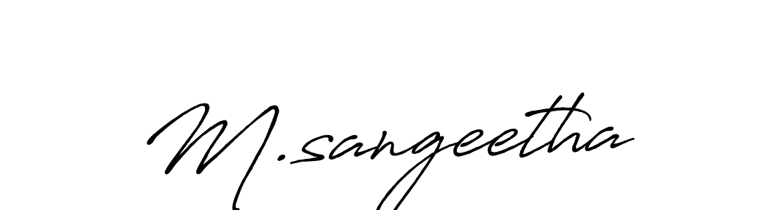 Create a beautiful signature design for name M.sangeetha. With this signature (Antro_Vectra_Bolder) fonts, you can make a handwritten signature for free. M.sangeetha signature style 7 images and pictures png