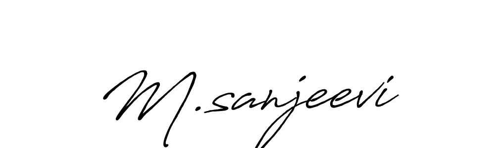 Use a signature maker to create a handwritten signature online. With this signature software, you can design (Antro_Vectra_Bolder) your own signature for name M.sanjeevi. M.sanjeevi signature style 7 images and pictures png
