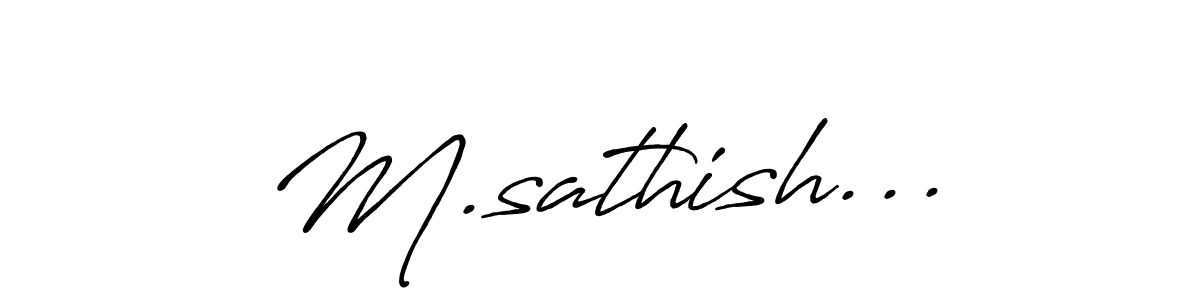How to make M.sathish... signature? Antro_Vectra_Bolder is a professional autograph style. Create handwritten signature for M.sathish... name. M.sathish... signature style 7 images and pictures png