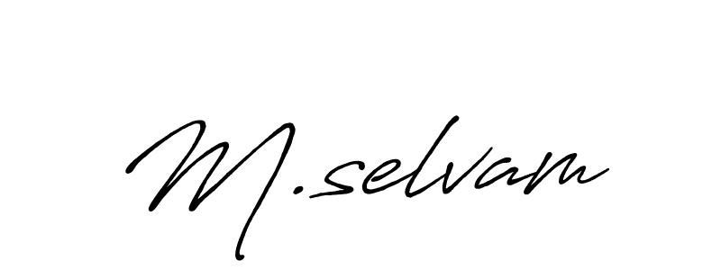 Design your own signature with our free online signature maker. With this signature software, you can create a handwritten (Antro_Vectra_Bolder) signature for name M.selvam. M.selvam signature style 7 images and pictures png