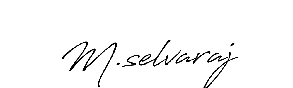 You should practise on your own different ways (Antro_Vectra_Bolder) to write your name (M.selvaraj) in signature. don't let someone else do it for you. M.selvaraj signature style 7 images and pictures png