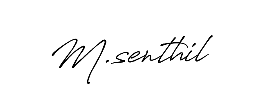 How to make M.senthil signature? Antro_Vectra_Bolder is a professional autograph style. Create handwritten signature for M.senthil name. M.senthil signature style 7 images and pictures png