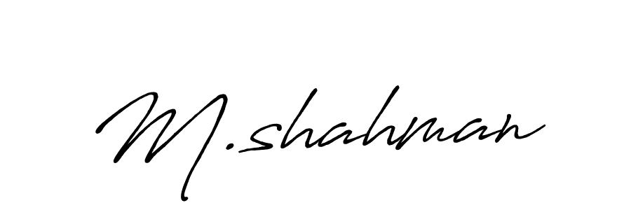 Make a beautiful signature design for name M.shahman. With this signature (Antro_Vectra_Bolder) style, you can create a handwritten signature for free. M.shahman signature style 7 images and pictures png