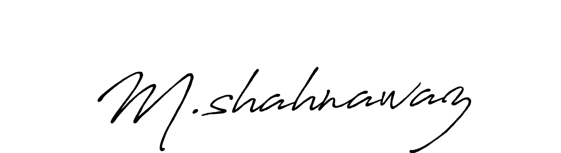 Create a beautiful signature design for name M.shahnawaz. With this signature (Antro_Vectra_Bolder) fonts, you can make a handwritten signature for free. M.shahnawaz signature style 7 images and pictures png