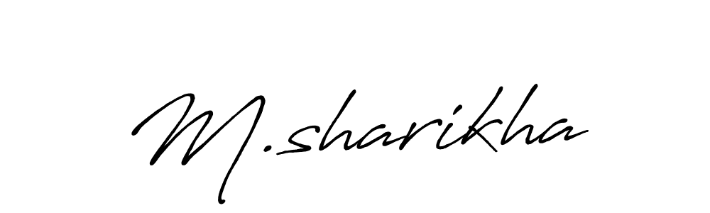 You should practise on your own different ways (Antro_Vectra_Bolder) to write your name (M.sharikha) in signature. don't let someone else do it for you. M.sharikha signature style 7 images and pictures png