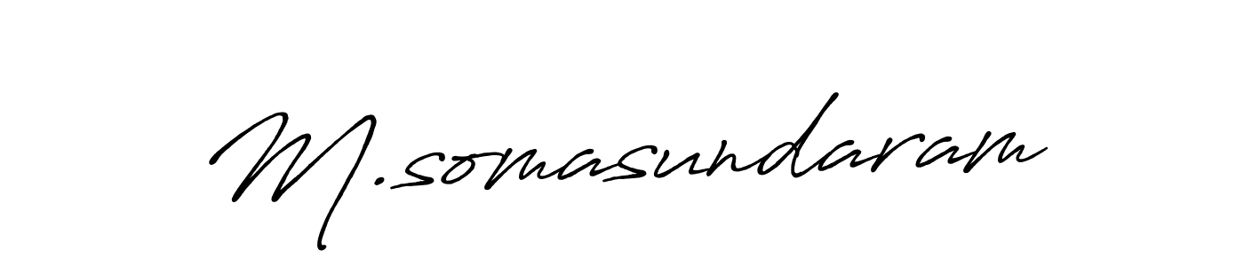 Create a beautiful signature design for name M.somasundaram. With this signature (Antro_Vectra_Bolder) fonts, you can make a handwritten signature for free. M.somasundaram signature style 7 images and pictures png