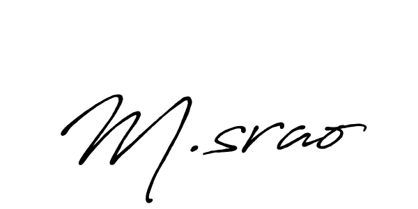 Create a beautiful signature design for name M.srao. With this signature (Antro_Vectra_Bolder) fonts, you can make a handwritten signature for free. M.srao signature style 7 images and pictures png