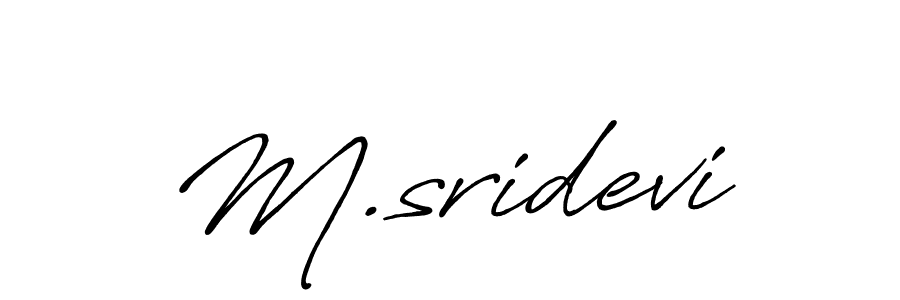 Once you've used our free online signature maker to create your best signature Antro_Vectra_Bolder style, it's time to enjoy all of the benefits that M.sridevi name signing documents. M.sridevi signature style 7 images and pictures png