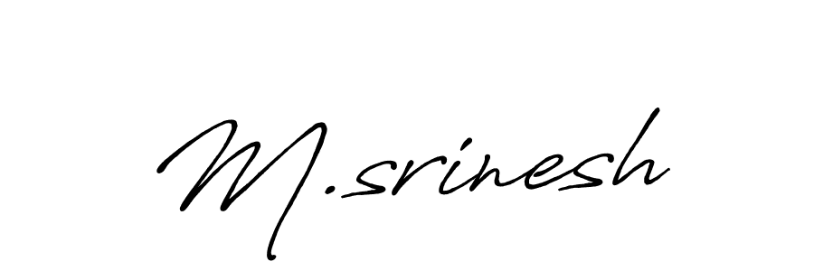 Use a signature maker to create a handwritten signature online. With this signature software, you can design (Antro_Vectra_Bolder) your own signature for name M.srinesh. M.srinesh signature style 7 images and pictures png