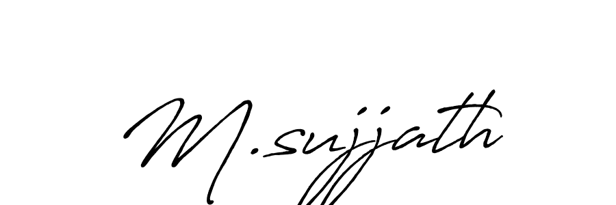 You should practise on your own different ways (Antro_Vectra_Bolder) to write your name (M.sujjath) in signature. don't let someone else do it for you. M.sujjath signature style 7 images and pictures png