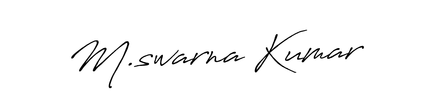 It looks lik you need a new signature style for name M.swarna Kumar. Design unique handwritten (Antro_Vectra_Bolder) signature with our free signature maker in just a few clicks. M.swarna Kumar signature style 7 images and pictures png