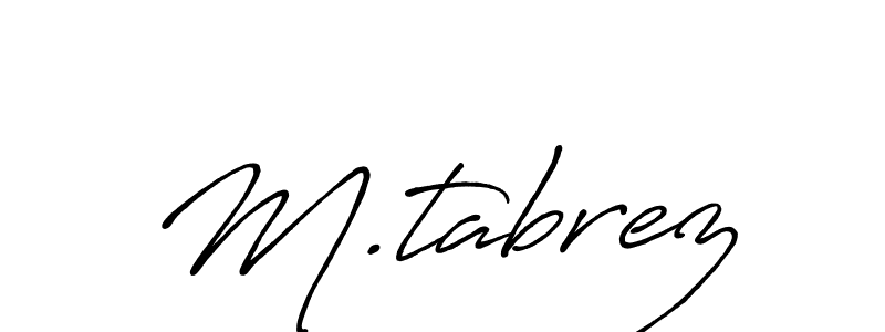 Also You can easily find your signature by using the search form. We will create M.tabrez name handwritten signature images for you free of cost using Antro_Vectra_Bolder sign style. M.tabrez signature style 7 images and pictures png