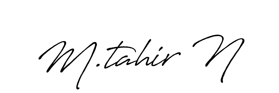 Make a beautiful signature design for name M.tahir N. With this signature (Antro_Vectra_Bolder) style, you can create a handwritten signature for free. M.tahir N signature style 7 images and pictures png