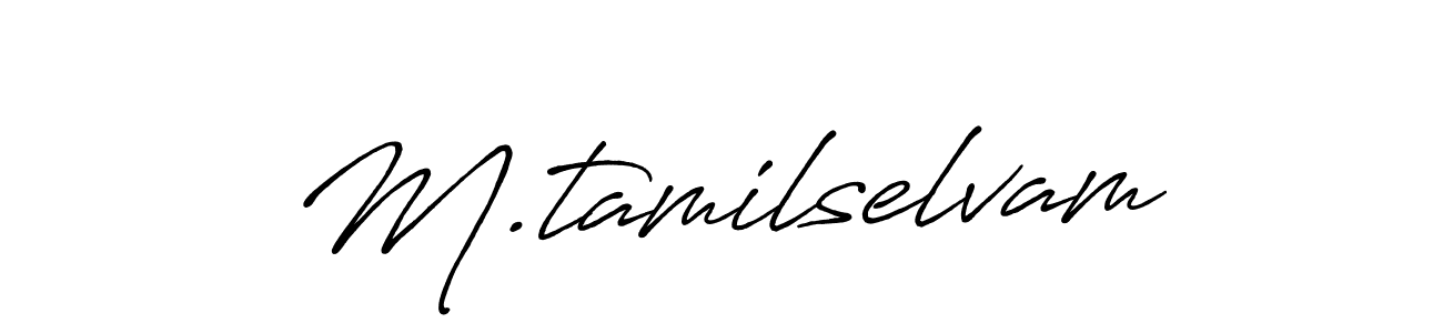 You should practise on your own different ways (Antro_Vectra_Bolder) to write your name (M.tamilselvam) in signature. don't let someone else do it for you. M.tamilselvam signature style 7 images and pictures png