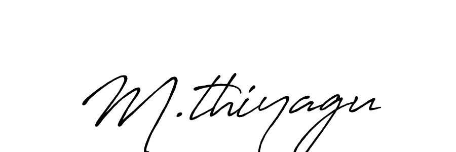 Create a beautiful signature design for name M.thiyagu. With this signature (Antro_Vectra_Bolder) fonts, you can make a handwritten signature for free. M.thiyagu signature style 7 images and pictures png