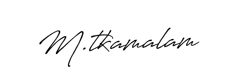 It looks lik you need a new signature style for name M.tkamalam. Design unique handwritten (Antro_Vectra_Bolder) signature with our free signature maker in just a few clicks. M.tkamalam signature style 7 images and pictures png