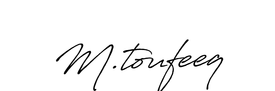 How to make M.toufeeq name signature. Use Antro_Vectra_Bolder style for creating short signs online. This is the latest handwritten sign. M.toufeeq signature style 7 images and pictures png