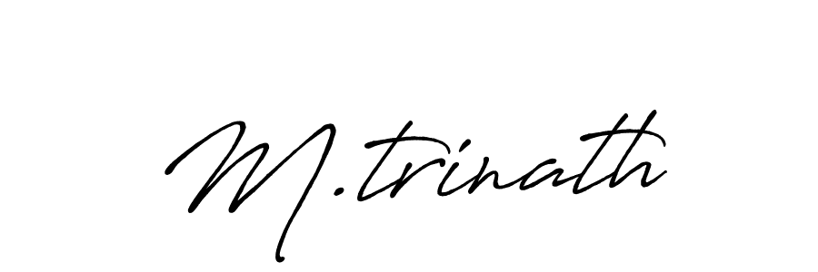 Also we have M.trinath name is the best signature style. Create professional handwritten signature collection using Antro_Vectra_Bolder autograph style. M.trinath signature style 7 images and pictures png