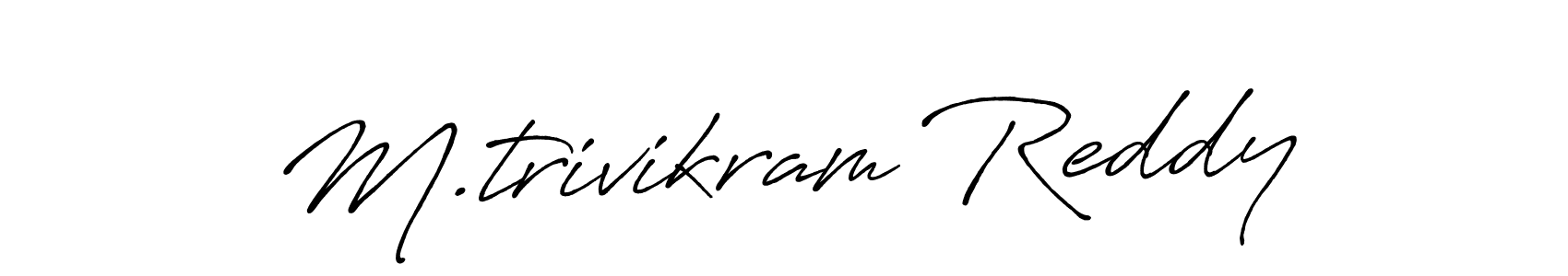 if you are searching for the best signature style for your name M.trivikram Reddy. so please give up your signature search. here we have designed multiple signature styles  using Antro_Vectra_Bolder. M.trivikram Reddy signature style 7 images and pictures png