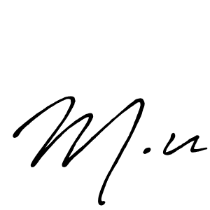 if you are searching for the best signature style for your name M.u. so please give up your signature search. here we have designed multiple signature styles  using Antro_Vectra_Bolder. M.u signature style 7 images and pictures png