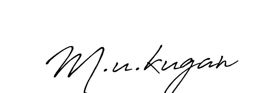 if you are searching for the best signature style for your name M.u.kugan. so please give up your signature search. here we have designed multiple signature styles  using Antro_Vectra_Bolder. M.u.kugan signature style 7 images and pictures png