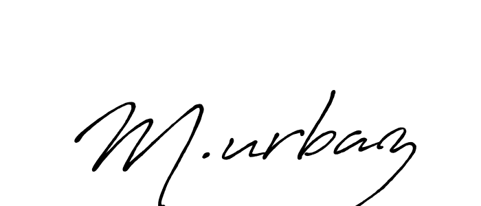 Best and Professional Signature Style for M.urbaz. Antro_Vectra_Bolder Best Signature Style Collection. M.urbaz signature style 7 images and pictures png