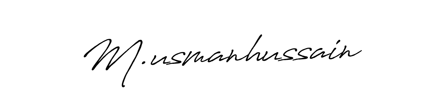 Design your own signature with our free online signature maker. With this signature software, you can create a handwritten (Antro_Vectra_Bolder) signature for name M.usmanhussain. M.usmanhussain signature style 7 images and pictures png