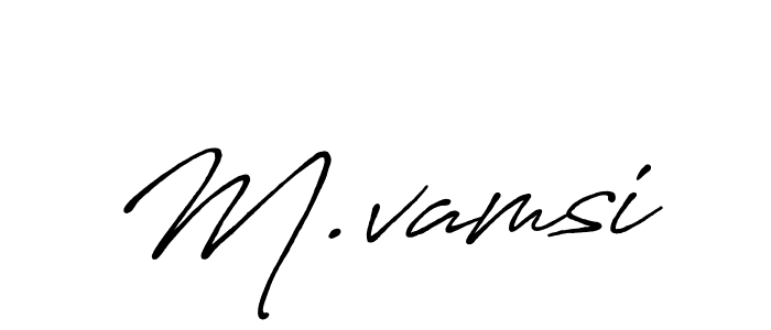 Create a beautiful signature design for name M.vamsi. With this signature (Antro_Vectra_Bolder) fonts, you can make a handwritten signature for free. M.vamsi signature style 7 images and pictures png