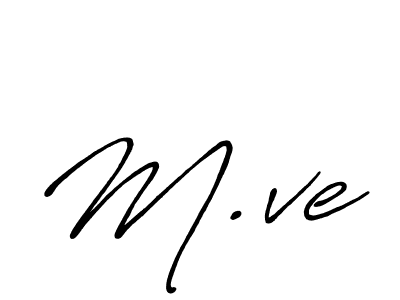 Use a signature maker to create a handwritten signature online. With this signature software, you can design (Antro_Vectra_Bolder) your own signature for name M.ve. M.ve signature style 7 images and pictures png