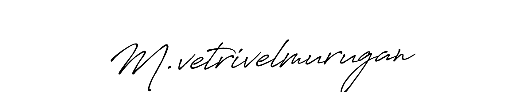 Also we have M.vetrivelmurugan name is the best signature style. Create professional handwritten signature collection using Antro_Vectra_Bolder autograph style. M.vetrivelmurugan signature style 7 images and pictures png