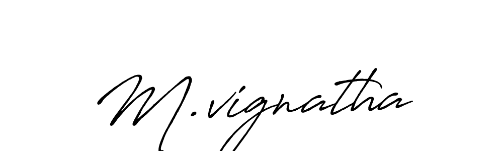 Make a beautiful signature design for name M.vignatha. With this signature (Antro_Vectra_Bolder) style, you can create a handwritten signature for free. M.vignatha signature style 7 images and pictures png