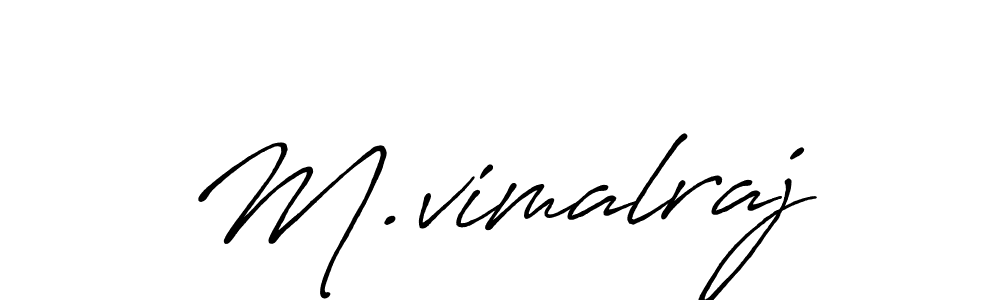Design your own signature with our free online signature maker. With this signature software, you can create a handwritten (Antro_Vectra_Bolder) signature for name M.vimalraj. M.vimalraj signature style 7 images and pictures png