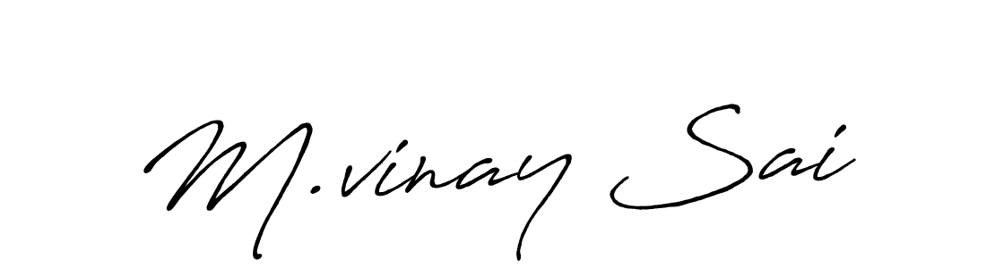 The best way (Antro_Vectra_Bolder) to make a short signature is to pick only two or three words in your name. The name M.vinay Sai include a total of six letters. For converting this name. M.vinay Sai signature style 7 images and pictures png