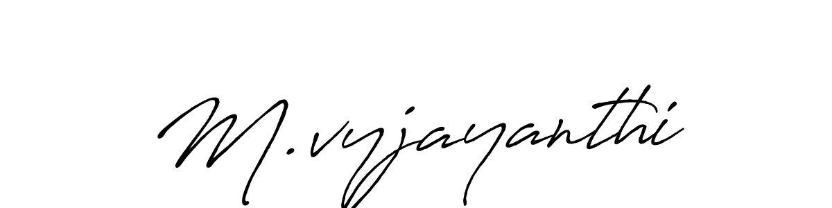 How to make M.vyjayanthi signature? Antro_Vectra_Bolder is a professional autograph style. Create handwritten signature for M.vyjayanthi name. M.vyjayanthi signature style 7 images and pictures png