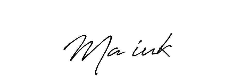 It looks lik you need a new signature style for name Mačiukė. Design unique handwritten (Antro_Vectra_Bolder) signature with our free signature maker in just a few clicks. Mačiukė signature style 7 images and pictures png