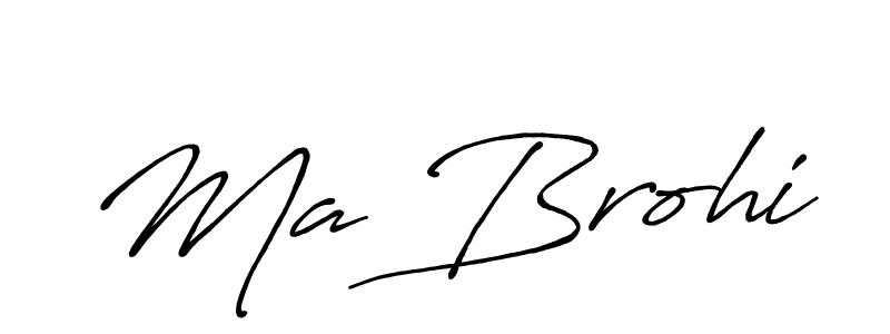 Make a beautiful signature design for name Ma Brohi. With this signature (Antro_Vectra_Bolder) style, you can create a handwritten signature for free. Ma Brohi signature style 7 images and pictures png