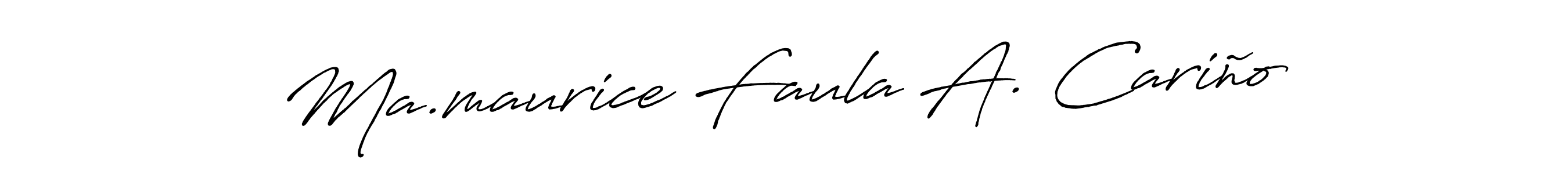 You should practise on your own different ways (Antro_Vectra_Bolder) to write your name (Ma.maurice Faula A. Cariño) in signature. don't let someone else do it for you. Ma.maurice Faula A. Cariño signature style 7 images and pictures png