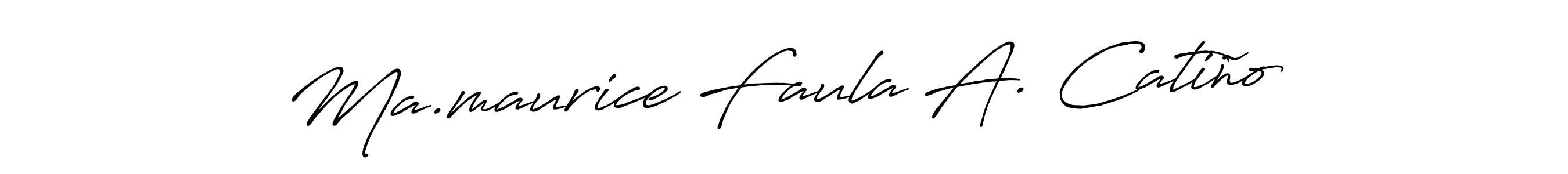 Create a beautiful signature design for name Ma.maurice Faula A. Catiño. With this signature (Antro_Vectra_Bolder) fonts, you can make a handwritten signature for free. Ma.maurice Faula A. Catiño signature style 7 images and pictures png