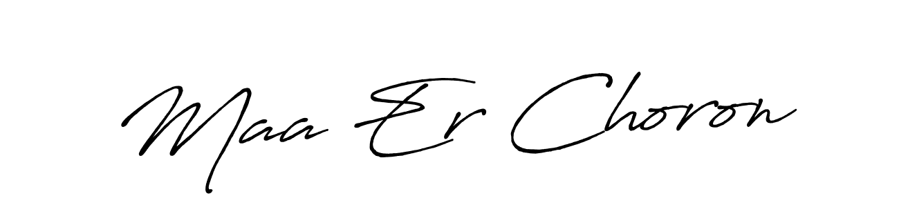 Make a short Maa Er Choron signature style. Manage your documents anywhere anytime using Antro_Vectra_Bolder. Create and add eSignatures, submit forms, share and send files easily. Maa Er Choron signature style 7 images and pictures png