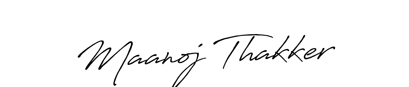 Create a beautiful signature design for name Maanoj Thakker. With this signature (Antro_Vectra_Bolder) fonts, you can make a handwritten signature for free. Maanoj Thakker signature style 7 images and pictures png
