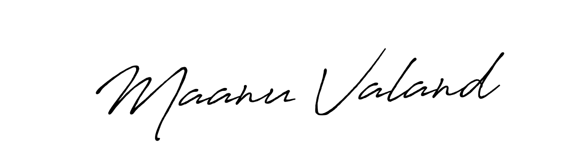 Make a beautiful signature design for name Maanu Valand. With this signature (Antro_Vectra_Bolder) style, you can create a handwritten signature for free. Maanu Valand signature style 7 images and pictures png