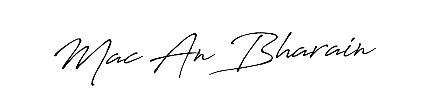 Also You can easily find your signature by using the search form. We will create Mac An Bharain name handwritten signature images for you free of cost using Antro_Vectra_Bolder sign style. Mac An Bharain signature style 7 images and pictures png