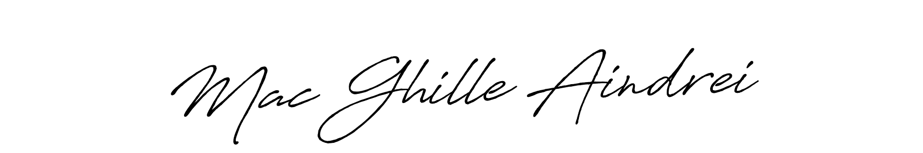 Make a short Mac Ghille Aindrei signature style. Manage your documents anywhere anytime using Antro_Vectra_Bolder. Create and add eSignatures, submit forms, share and send files easily. Mac Ghille Aindrei signature style 7 images and pictures png