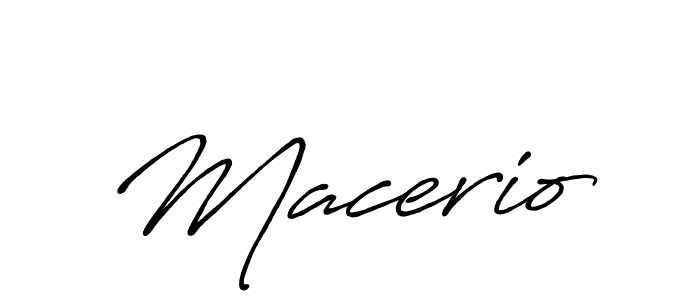 It looks lik you need a new signature style for name Macerio. Design unique handwritten (Antro_Vectra_Bolder) signature with our free signature maker in just a few clicks. Macerio signature style 7 images and pictures png