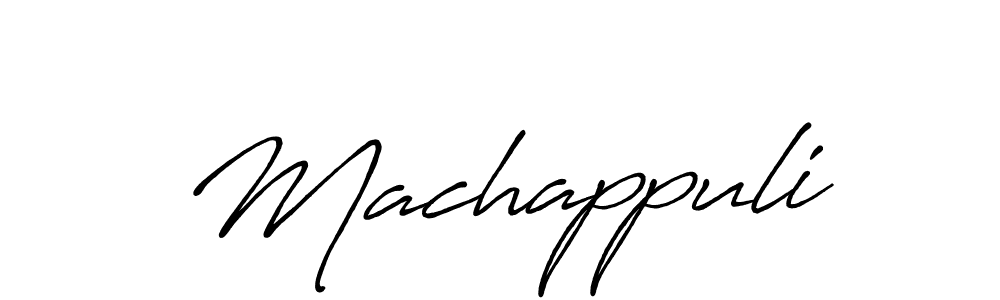 Create a beautiful signature design for name Machappuli. With this signature (Antro_Vectra_Bolder) fonts, you can make a handwritten signature for free. Machappuli signature style 7 images and pictures png