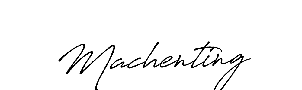 Also we have Machenting name is the best signature style. Create professional handwritten signature collection using Antro_Vectra_Bolder autograph style. Machenting signature style 7 images and pictures png