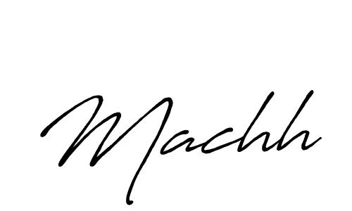 How to make Machh name signature. Use Antro_Vectra_Bolder style for creating short signs online. This is the latest handwritten sign. Machh signature style 7 images and pictures png