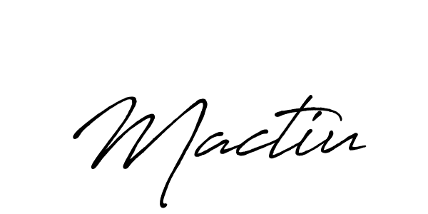 Also we have Mactiu name is the best signature style. Create professional handwritten signature collection using Antro_Vectra_Bolder autograph style. Mactiu signature style 7 images and pictures png