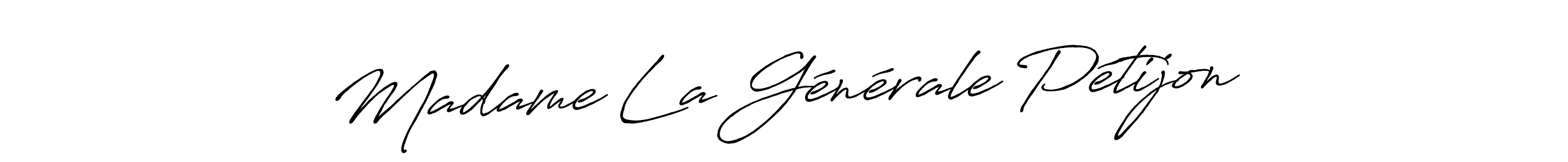 How to Draw Madame La Générale Pétijon signature style? Antro_Vectra_Bolder is a latest design signature styles for name Madame La Générale Pétijon. Madame La Générale Pétijon signature style 7 images and pictures png